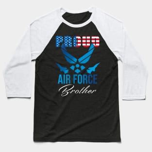 Proud Air Force Brother American Flag Baseball T-Shirt